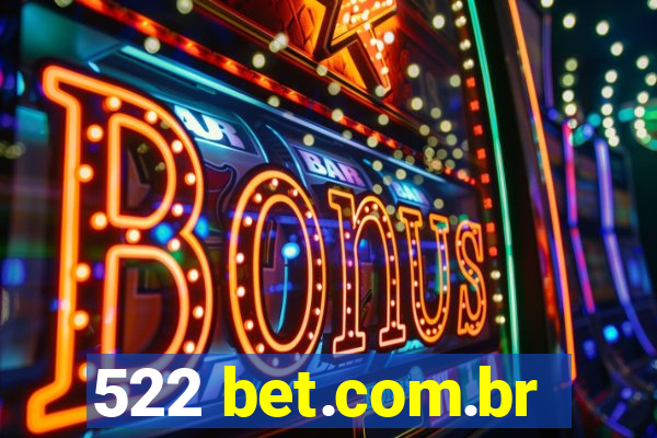 522 bet.com.br